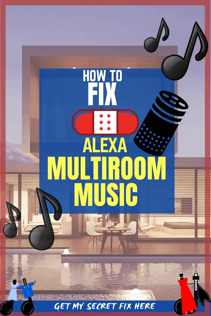 how to fix alexa multiroom music